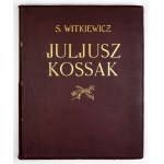 WITKIEWICZ S. - Juljusz Kossak. 1912. Wyd. II.