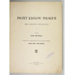 MATEJKO J. – Poczet królów polskich. Pierwsze wydanie. 1893.