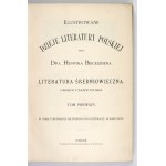 BIEGELEISEN H. - Illustrated history of Polish literature. T. 1-5. 1898-1908.
