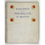 Marya Konopnicka - Mr. Balcer in Brazil. 1910. 1st ed. (reprint)
