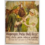KOSSAK Wojciech - Support the "Polish White Cross" which surrounds the Polish soldier with care. [1919].