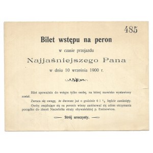 TICKET for access to the platform during the passage of the Most Gracious Lord on September 10, 1900. [...]...