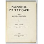 CHMIELOWSKI Janusz - Guide to the Tatra Mountains. [T.] 3: The High Tatras. (From the Scales to the Polish Ridge)....