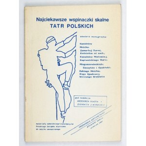 GŁAZEK, G., and WIRSKI, Ziemowit J. – The Most Interesting Rock Climbs in the Polish Tatra Mountains. 1989