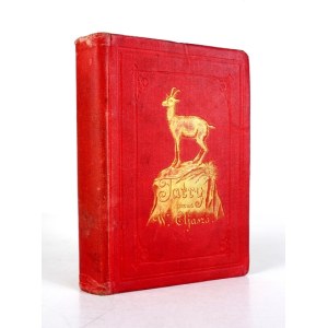 Walery Eljasz - Illustrated Guide to the Tatra Mountains, Pieniny and Szczawnica. 1900 - with shortages