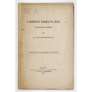 ZEJSZNER, L[udwik] – On the Development of Jurassic Formations in the Polish Lands. Kraków, 1869. Printed by the Jagiellonian University. 8 pp., p. 24. Paperback. Reprint...