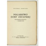 SOBESKI Michał - Malarstwo doby ostatniej. Ekspresjonizm i kubizm. Poznań 1926. Fiszer i Majewski. 16d, s. 44, [1]...