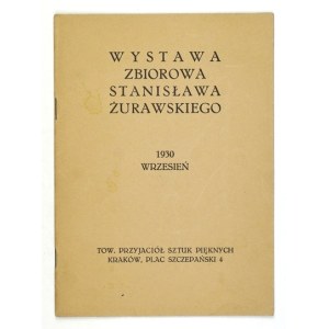 Wystawa zbiorowa Stanisława Żurawskiego w TPSP w 1930