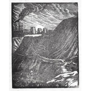 STELLER, Paweł (1895–1974) – The Slag Heaps in Bogucice. 1933. Unsigned woodcut.