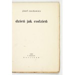 Józef CZECHOWICZ - A Day Like Any Other. Warsaw, 1930. F. Hoesick. 16d, p. 53, [1]....