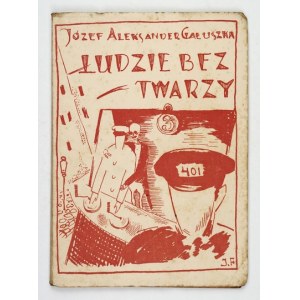 GAŁUSZKA J. A. – Lidé bez tváře. 1927. Dedicace autora.