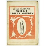 B. JASIEŃSKI – Izolda Morgan’s Legs. 1923. Signed by the author. The first Polish futuristic novel.