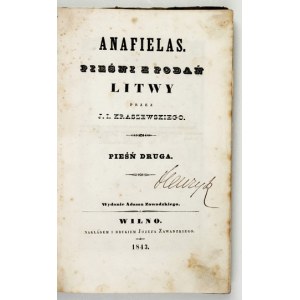 KRASZEWSKI J. I. – Anafielas. Druhá píseň: Mindows. Vilnius 1843.