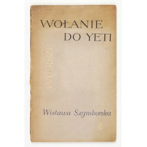 SZYMBORSKA Wisława - Wołanie do Yeti. Wiersze. 1957. Wyd. I.