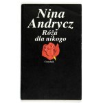 ANDRYCZ Nina – Róża dla nikogo. 1989. Dedykacja autorki