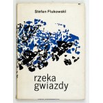 FLUKOWSKI S. – Rzeka gwiazdy. 1965. Z autografem autora.