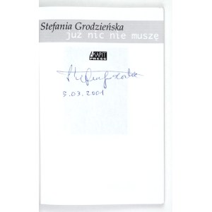 GRODZIEŃSKA S. – Już nic nie muszę. 2001. Podpis autorki