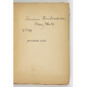 JELLENTA, C. – The Knights of the Lily. 1926. The author’s dedication to E. Kozikowski