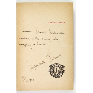 KADEN-BANDROWSKI J. – Il generale Barcz. 1923. Dedica dell’autore a E. Kozikowski.