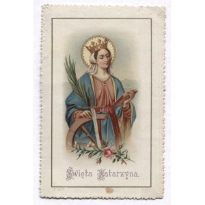 ŚWIĘTA Katarzyna. ca 1910?