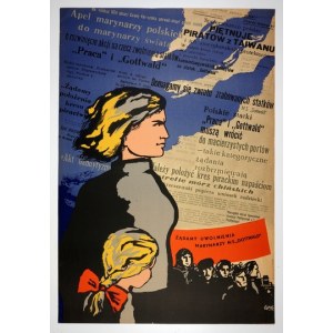 WITZ, Ignacy - We Demand the Release of the Sailors of the M/S Gottwald. 1954.