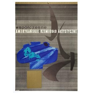 Tadeusz JODŁOWSKI - Contemporary American Arts and Crafts. [1961].