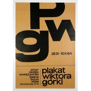 GÓRKA Wiklor [?] - PWG. Plakat Wiktora Górki. 1964.