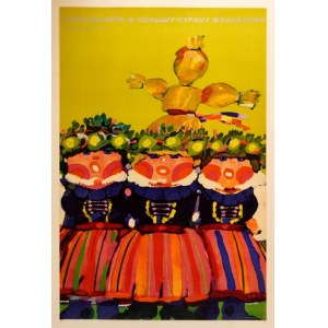 MOSIŃSKI Marek - Priezžajte v Polšu - stranu folklora. [1973?].