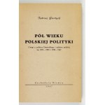 GIERTYCH J. – Půl století polské politiky. 1947. S krátkým dopisem podepsaným autorem