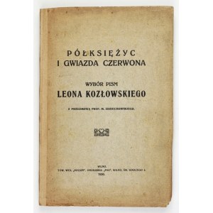 KOZŁOWSKI, L. — The Crescent Moon and the Red Star. 1930. Author’s dedication