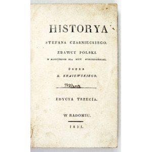 KRAJEWSKI, T. – The History of Stefan Czarniecki, Savior of Poland. Radom, 1831