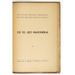 Kazimierz Marjan MORAWSKI, Włodzimierz MOSZCZYŃSKI - What Is Freemasonry? Warsaw, 1939. Printed by E. Piórowicz. 8 pp....