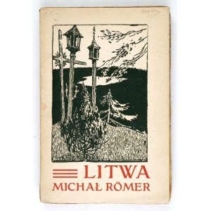 RÖMER, Michał - Lithuania: A Study on the Revival of the Lithuanian Nation. Lviv, 1908. Polish Publishing Society. 8, pp. [8],...