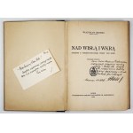 SIKORSKI, W. – On the Vistula and the Wkra. 1928. With a dedication from the author to M. Dąbrowski  