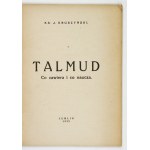 KRUSZYŃSKI, J[ózef] - The Talmud: What It Contains and What It Teaches. Lublin, 1925. Published by the Rozwój Society. 16d, p. 76, [3]....
