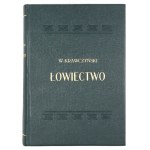 KRAWCZYŃSKI W. - Łowiectwo. 1947. Dedykacja autora. Stan bardzo dobry