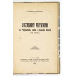 STASZEWSKI Kazimierz - Ilustrowany przewodnik po Pabjanicach, Łasku i powiecie łaskim (woj. łódzkie)....