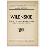 Karol HŁAWICZKA - A Collection of Regional Songs. Edited by ... No. 10: Vilnius. Katowice [1935]. Published by Księg....