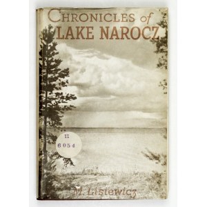 LISIEWICZ, Mieczysław - *Chronicles of Lake Narocz*. Translated from Polish by A. Maitland-Chuwen....