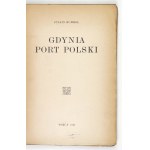 RUMMEL Juljan - Gdynia, port polski. Toruń 1926. Druk. św. Wojciecha. 8, s. [2], IX, [1], 218, mapy rozkł. 3....