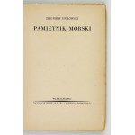 UNIŁOWSKI Zbigniew - Pamiętnik morski. Warszawa 1937. J. Przeworski. 16d, s. 146, [1]. brosz.,...