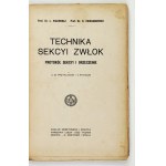WACHHOLZ L[eon], CIECHANOWSKI S[tanisław] - Technika sekcyi zwłok. Protokół sekcyi i orzeczenie. Z 30 przykładami i 3 ry...