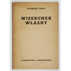 FREUD, Sigmund - The Self-Image. Translated by H. Załszupin. Warsaw, 1936. J. Przeworski. 8, p. 96, [1], pl. 4....