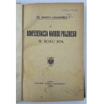 GAWROŃSKI Franciszek Rawita - Konfederacja Narodu Polskiego - Wspomnienie o pułku Szwoleżerów - Lwów 1909 [dwa tytuły w jednym woluminie]