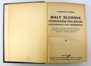ZIELIŃSKI Stanislaw - A small glossary of Polish colonial and maritime pioneers - Warsaw 1933