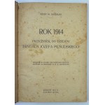 MUSIAŁEK Jozef - Rok 1914. Przyczynek do dziejów Brygady Józefa Piłsudskiego - Kraków 1914