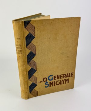 ZAWADA Roman - Opowieści żołnierskie o generale Śmigły - Warsaw 1936 [signed by President S.Starzyński].