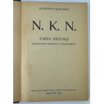 SROKOWSKI Konstanty - N.K.N. - Zarys historji Naczelnego Komitetu Narodowego - Kraków 1923