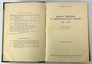 LIPIŃSKI Wacław - Walka zbrojna o niepodległość polski 1905-1918 - Warsaw 1935
