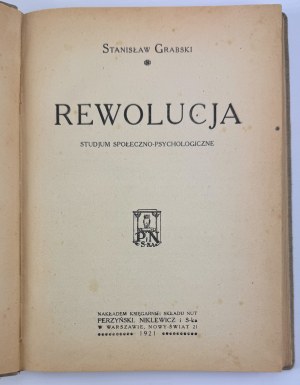 GRABSKI Stanisław - Revolution. Socio-psychological study - Warsaw 1921